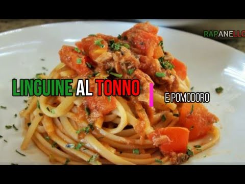 8 MINUTI  SPAGHETTI AL TONNO E POMODORO FRESCO linguine al tonno spaghetti