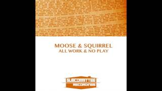 Moose & Squirrel - All Work - Subcommittee Recordings