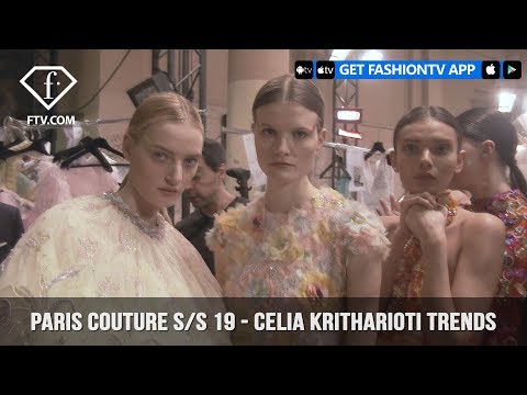 Celia Kritharioti Trends Paris Couture Spring/Summer 2019 | FashionTV | FTV