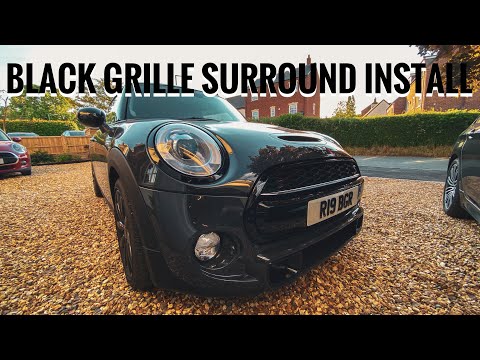 GENUINE MINI F56 BLACK GRILLE SURROUND INSTALL