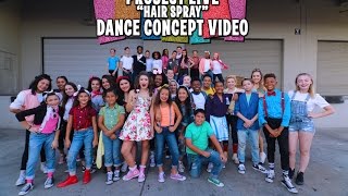 Project Live - HAIRSPRAY (DANCE CONCEPT VIDEO)