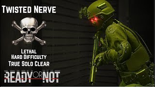 Twisted Nerve - Lethal Clear - Hard Difficulty - True Solo - Ready or Not