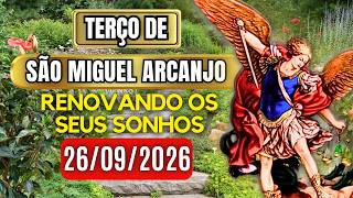 Terço Poderoso de São Miguel SÁBADO 26/09/2026 PROTEÇÃO NO COMBATE - Vamos Rezar o Terço