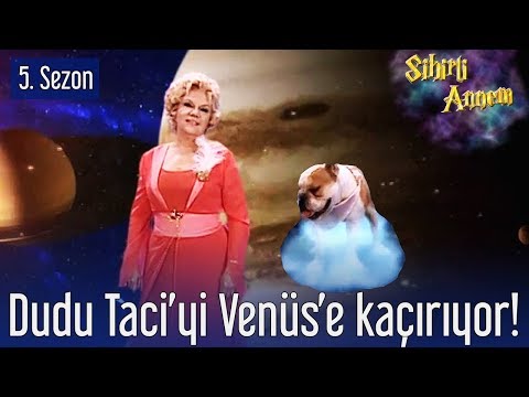 Sihirli Annem - Dudu Taci'yi Venüs'e Kaçırıyor!