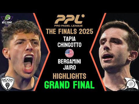 GRAND FINAL🏆| TAPIA & CHINGOTTO VS BERGAMINI & JAIRO | PPL THE FINALS 2025 DAY 4 | HIGHLIGHTS