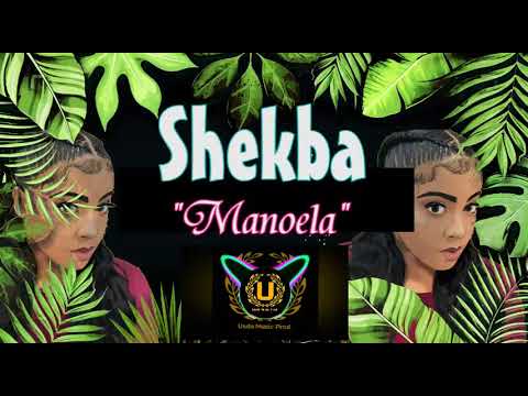 SHEKBA : MANOELA ( GASY 2022 LYRICS )