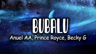 Anuel AA, Prince Royce, Becky G - Bubalu (Lyrics / Letra) Ft. Mambo Kingz, Dj Luian