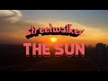 Streetwalker - The Sun