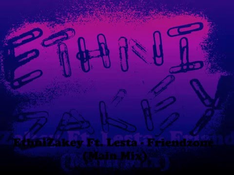 EthniZakey feat Lesta FriendZone (Main Mix)