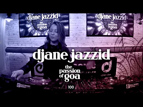 DJane Jazzid - The Passion Of Goa ep. 100
