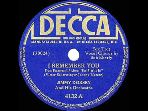 1942 HITS ARCHIVE: I Remember You - Jimmy Dorsey (Bob Eberly, vocal)