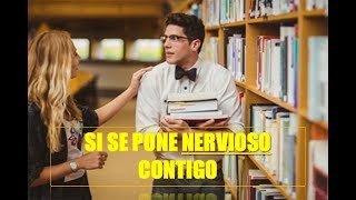 Cuando Un Hombre Se Pone Nervioso Ante Una Mujer, ASÍ ACTÚAN!