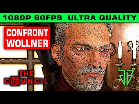 THE COUNCIL The Nightmare Mission - How to Confront Wollner Wihtout Using Effort Points