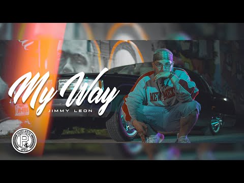 Jimmy Leon - MY WAY (OFFICIAL VIDEO)