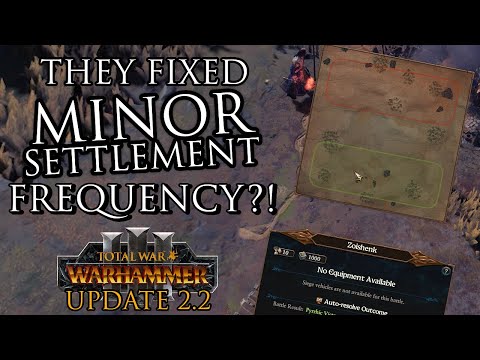 LESS Minor Settlement Battles! - Warhammer 3 Patch 2.2 Update