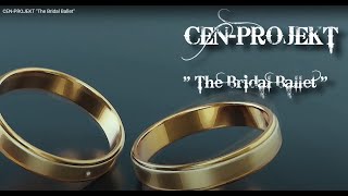 CEN-PROJEKT &quot;Bridal Ballad&quot;