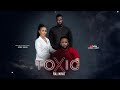 TOXIC FULL MOVIE