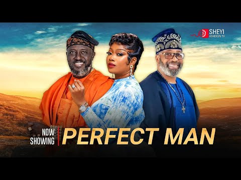 Perfect Man: Latest Yoruba Movie 2025: Kunle Omisore, Kunle Afod, Sheyi Ashekun, Yemi Solade