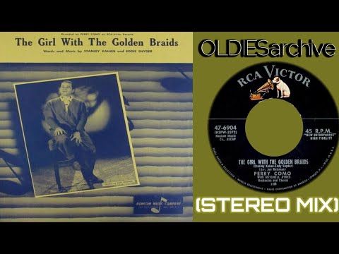 Perry Como - The Girl With The Golden Braids (1957) [Stereo Mix]