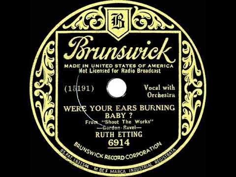 1934 Ruth Etting - Were Your Ears Burning Baby?