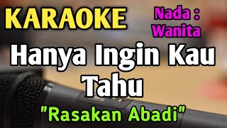 Download lagu HANYA INGIN KAU TAHU (Rasakan Abadi) - KARAOKE || NADA WANITA CEWEK || Repvblik || Live Keyboard mp3