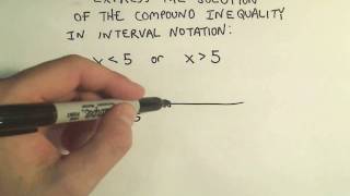 Writing Compound Inequalities Using Interval Notation - Example 2