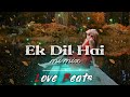 Ek Dil Hai Dj Remix ××××××××××××××××××× ♥️  || Old Hindi Dj Remix Song || Mixing i 🎧