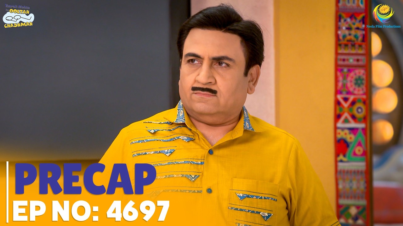 Ep 4697- PRECAP! | Taarak Mehta Ka Ooltah Chashmah | तारक मेहता का उल्टा चश्मा