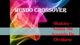 Shakira   Nunca Me Acuerdo De Olvidarte