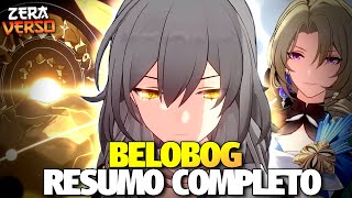 RESUMO COMPLETO DA HISTÓRIA: BELOBOG | HONKAI STAR RAIL