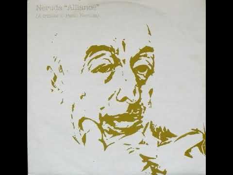 Neruda - Alliance (A Tribute To Pablo Neruda)