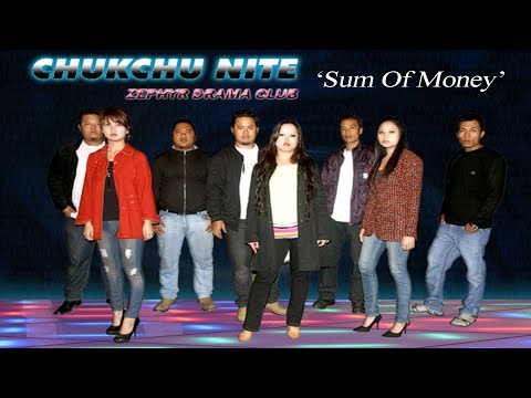Zephyr Drama Club -  Sum Of Money Chukchu Nite