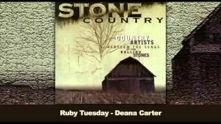 Stone Country - Deana Carter - Ruby Tuesday