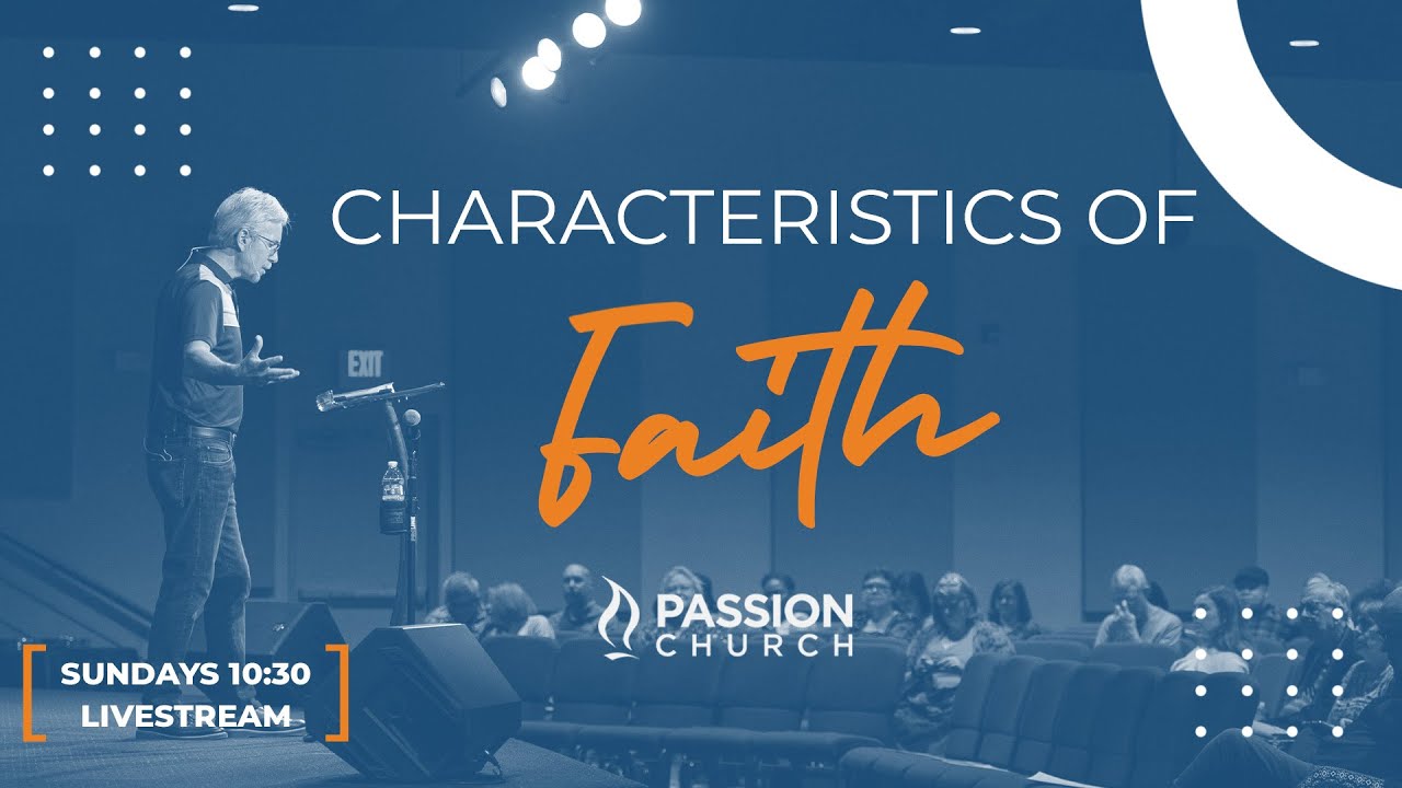 Characteristics of Faith: Part 5