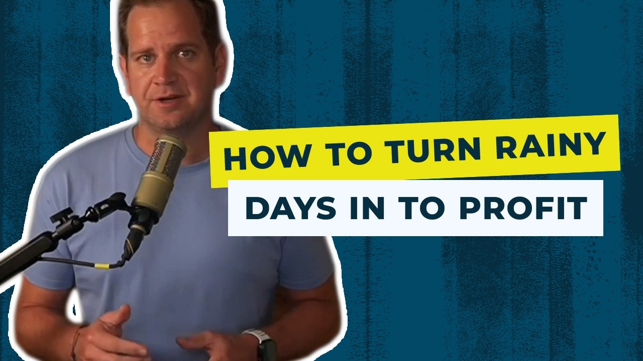 How to Turn Rainy Days into Profit