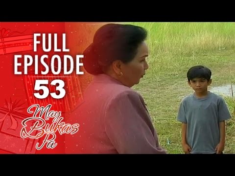 May Bukas Pa - Episode 53