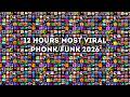 12 HOURS TOP MOST VIRAL PHONK FUNK 2026 SONGS PLAYLIST