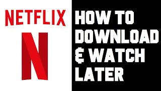 Netflix How To Download a Movies to Watch Offline - How To Download Movies on Phone Android iPhone