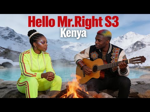Hello Mr Right Kenya S3 EP 18-1