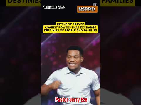 Intensive Prayer Against Powers That Exchange Destinies of People And Families | Pastor Jerry Eze