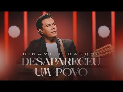 Dinamite Barros - Desapareceu Um Povo (Clipe Oficial)