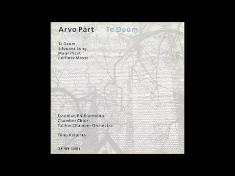 Arvo Pärt - Te Deum