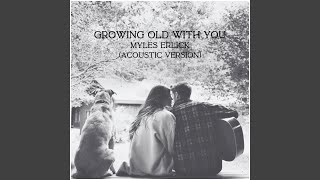 Growing Old With You (Acoustic Version)