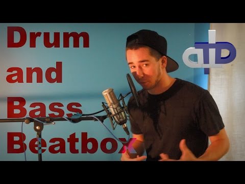 Drum And Bass Beatbox | TylaDubya