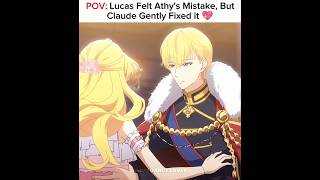 Lucas Felt Athy's Mistake But Claude Gently Fixed it 😂💖 Who Made Me a Princess