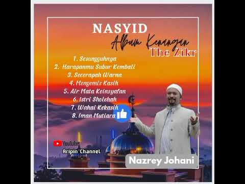 Nasyid | Album Kenangan The Zikr | Nazrey Johani