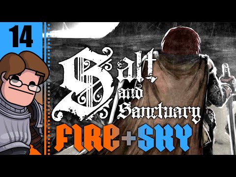 Let's Play Salt and Sanctuary PC: Fire and Sky Part 14 - The Unskinned