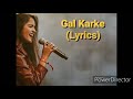 Gal karke full song with lyrics