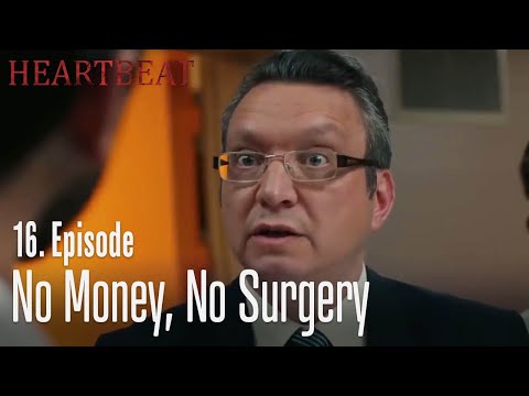 No money, no surgery -  Heartbeat   Episode 16