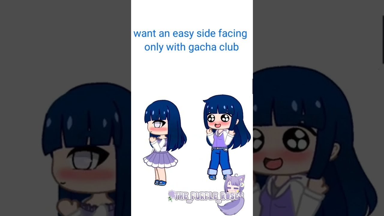 tutorial how to make easy side facing only use gacha club